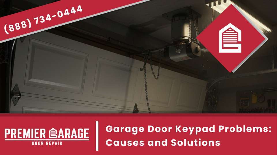 Garage Door Keypad Problems: Causes and Solutions